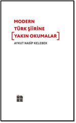 Modern Türk Şiirine Yakın Okumalar