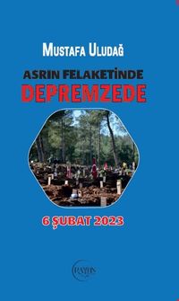 Asrın Felaketinde Depremzede