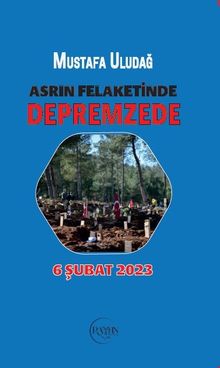 Asrın Felaketinde Depremzede