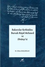 Bakırcılar Kethüdası & Bursalı Raşid Mehmed Ve Dîvançe'si
