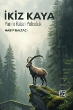 İkiz Kaya & Yarım Kalan Yolculuk