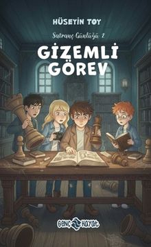 Gizemli Görev / Satranç Günlüğü 2