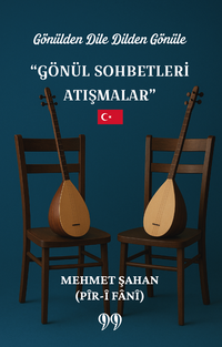Gönülden Dile Dilden Gönüle & Gönül Sohbetleri Atışmalar