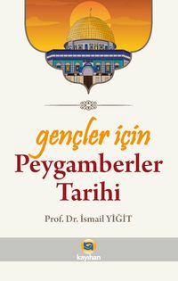 Gençler İçin Peygamberler Tarihi