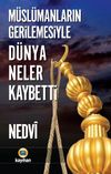 M&uuml;sl&uuml;manların Gerilemesiyle D&uuml;nya Neler Kaybetti
