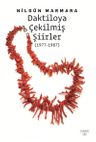 Daktiloya Çekilmiş Şiirler
