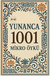 A1-A2 Yunanca 1001 Mikro Öykü