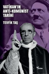 Vatikan'ın  Anti-Komünist Tarihi