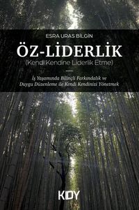 Öz-Liderlik (Kendi Kendine Liderlik Etme) 
