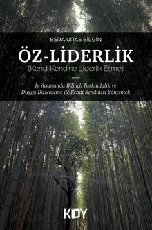 Öz-Liderlik (Kendi Kendine Liderlik Etme) 