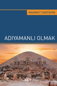 Adıyamanlı Olmak
