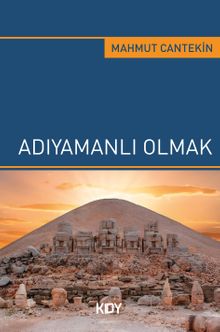 Adıyamanlı Olmak