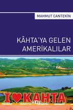 Kahta'ya Gelen Amerikalılar 