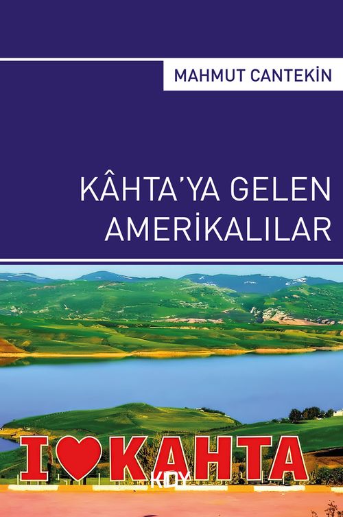 Kahta'ya Gelen Amerikalılar 