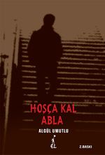 Hoşça Kal Abla