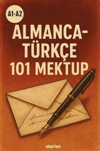 A1-A2 Almanca-Türkçe 101 Mektup