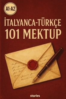 A1-A2 İtalyanca-Türkçe 101 Mektup