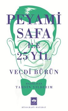 Peyami Safa ile 25 Yıl