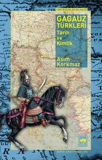 Gagauz Türkleri & Tarih ve Kimlik