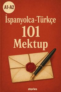 A1-A2 İspanyolca-Türkçe 101 Mektup