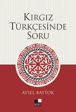 Kırgız Türkçesinde Soru