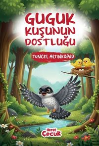 Guguk Kuşunun Dostluğu