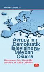 Avrupa'nın Demokratik İşleyişine Bir Meydan Okuma - Uluslararası Göç Hareketleri Almanya ve İtalya Örnekleri