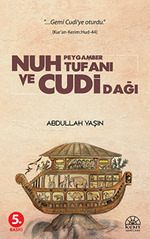 Nuh Peygamber Tufanı ve Cudi Dağı