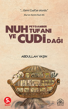 Nuh Peygamber Tufanı ve Cudi Dağı