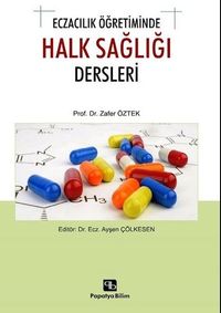 Eczacılık Öğretiminde Halk Sağlığı Dersleri