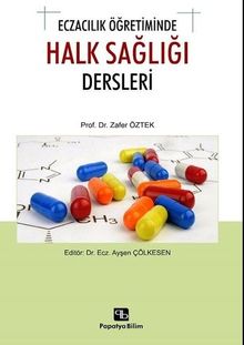 Eczacılık Öğretiminde Halk Sağlığı Dersleri