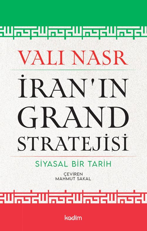 İran'ın Grand Stratejisi & Siyasal Bir Tarih