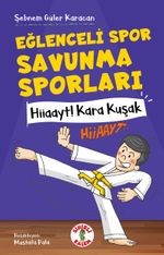 Eğlenceli Spor Savunma Sporları & Hiiaayt ! Kara Kuşak 