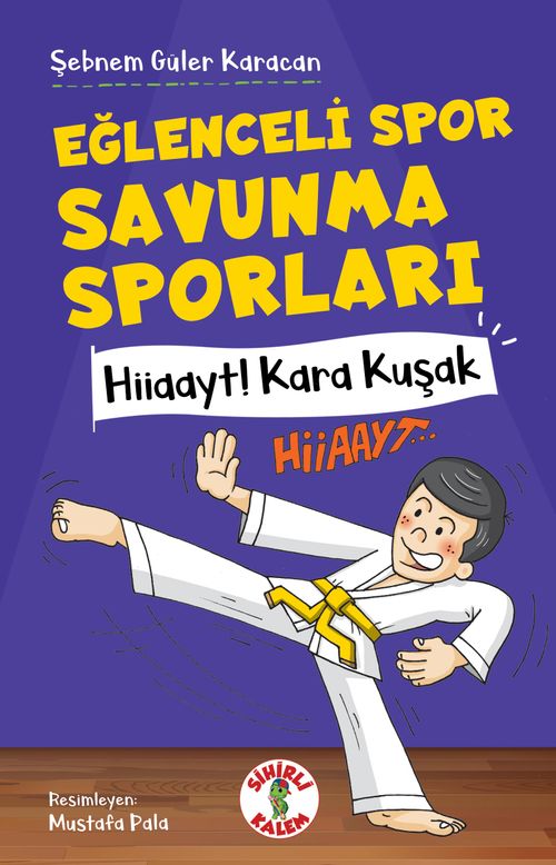 Eğlenceli Spor Savunma Sporları & Hiiaayt ! Kara Kuşak