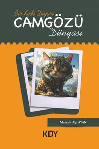 Bir Kedi Diyarı: Camgözü Dünyası