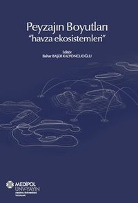 Peyzajın “Boyutları” & Havza Ekosistemleri