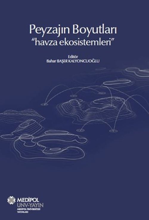 Peyzajın “Boyutları” & Havza Ekosistemleri