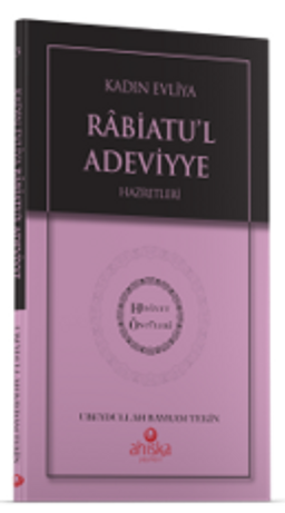 Kadın Evliya Rabiatul Adeviyye Hz. - Hidayet Öncüleri 3
