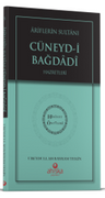 Ariflerin Sultanı Cüneydi Bağdadi Hz. - Hidayet Öncüleri 5