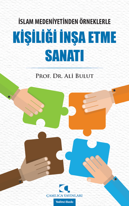 İslam Medeniyetinden Örneklerle Kişiliği İnşa Etme Sanatı