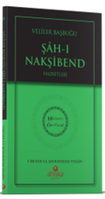 Evliyalar Başbuğu Şahı Nakşibend Hz. - Hidayet Öncüleri 8