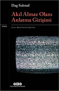 Akıl Almaz Olanı Anlatma Girişimi