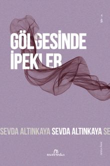 Gölgesinde İpekler