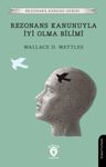 Rezonans Kanunuyla İyi Olma Bilimi