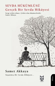 Sevda Hükümlüsü & Gerçek Bir Sevda Hikayesi