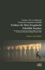 Etnisite, Din ve Toplumsal Cinsiyetin Kesişiminde Erkeklik 