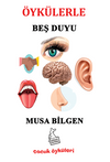 &Ouml;yk&uuml;lerle Beş Duyu