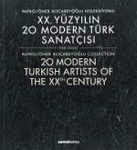 XX. Yüzyılın 20 Modern Türk Sanatçısı 1940-2000