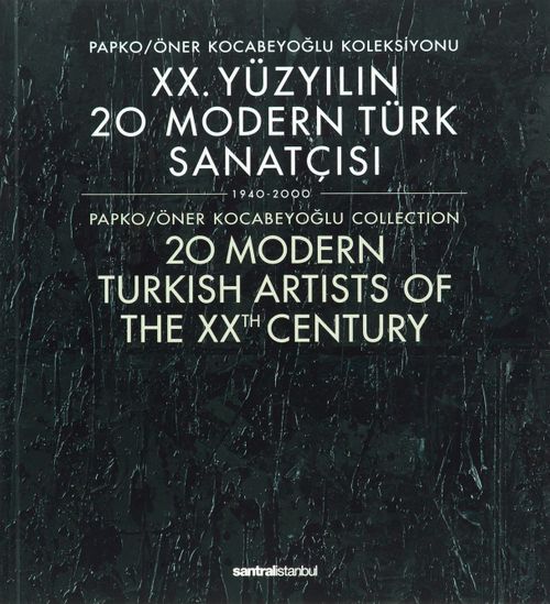 XX. Yüzyılın 20 Modern Türk Sanatçısı 1940-2000