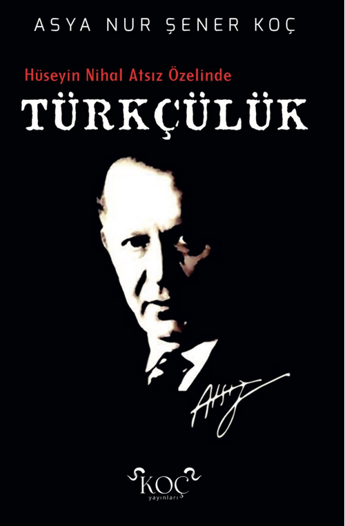 Hüseyin Nihal Atsız Özelinde Türkçülük